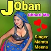 About Joban Chhati Me Song